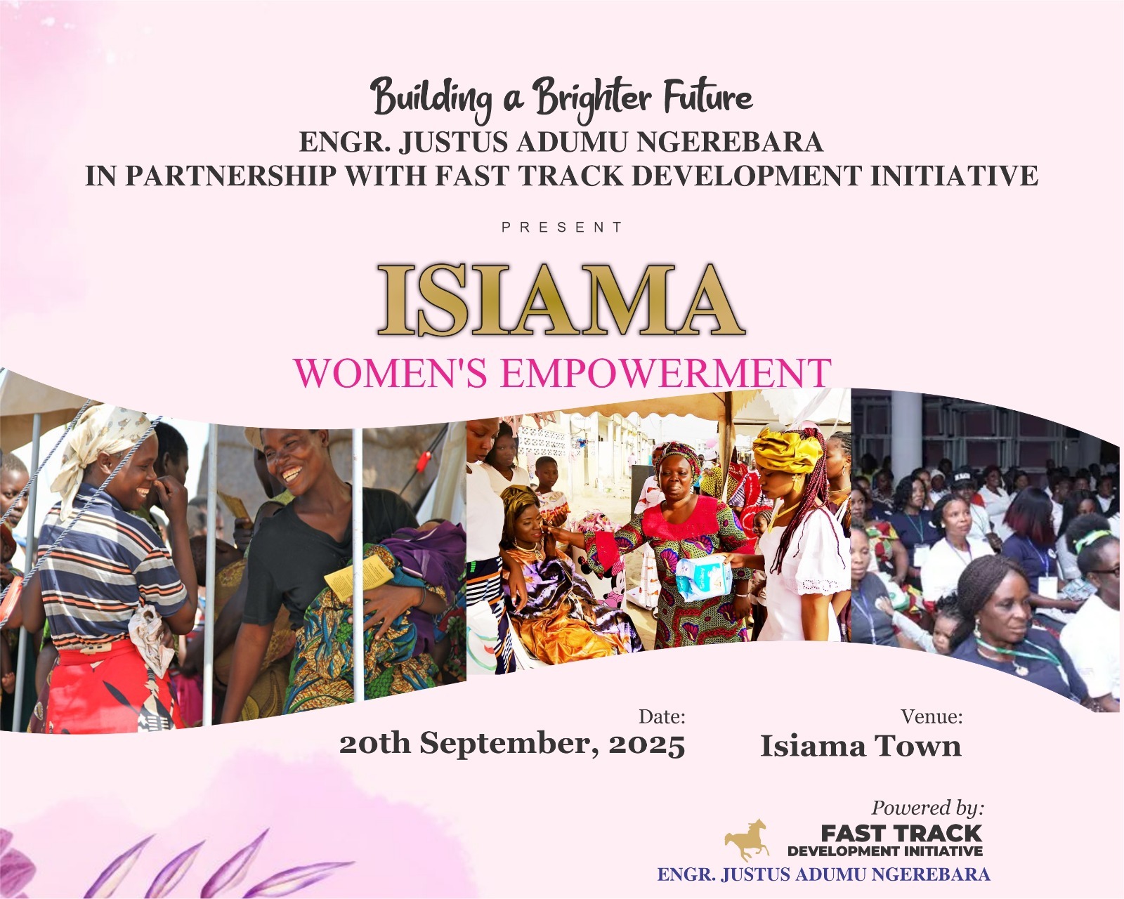 Event flyer: Isiama Women’s Empowerment, 20 September 2025, Isiama Town — Engr. Justus Adumu Ngerebara in partnership with Fast Track Development Initiative